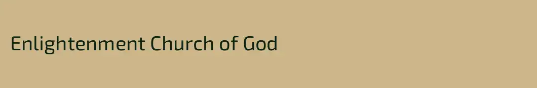 Enlightenment Church of God
